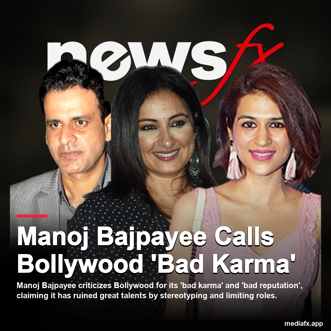 Manoj Bajpayee Criticizes Bollywood for 'Bad Karma' and Talent Ruin