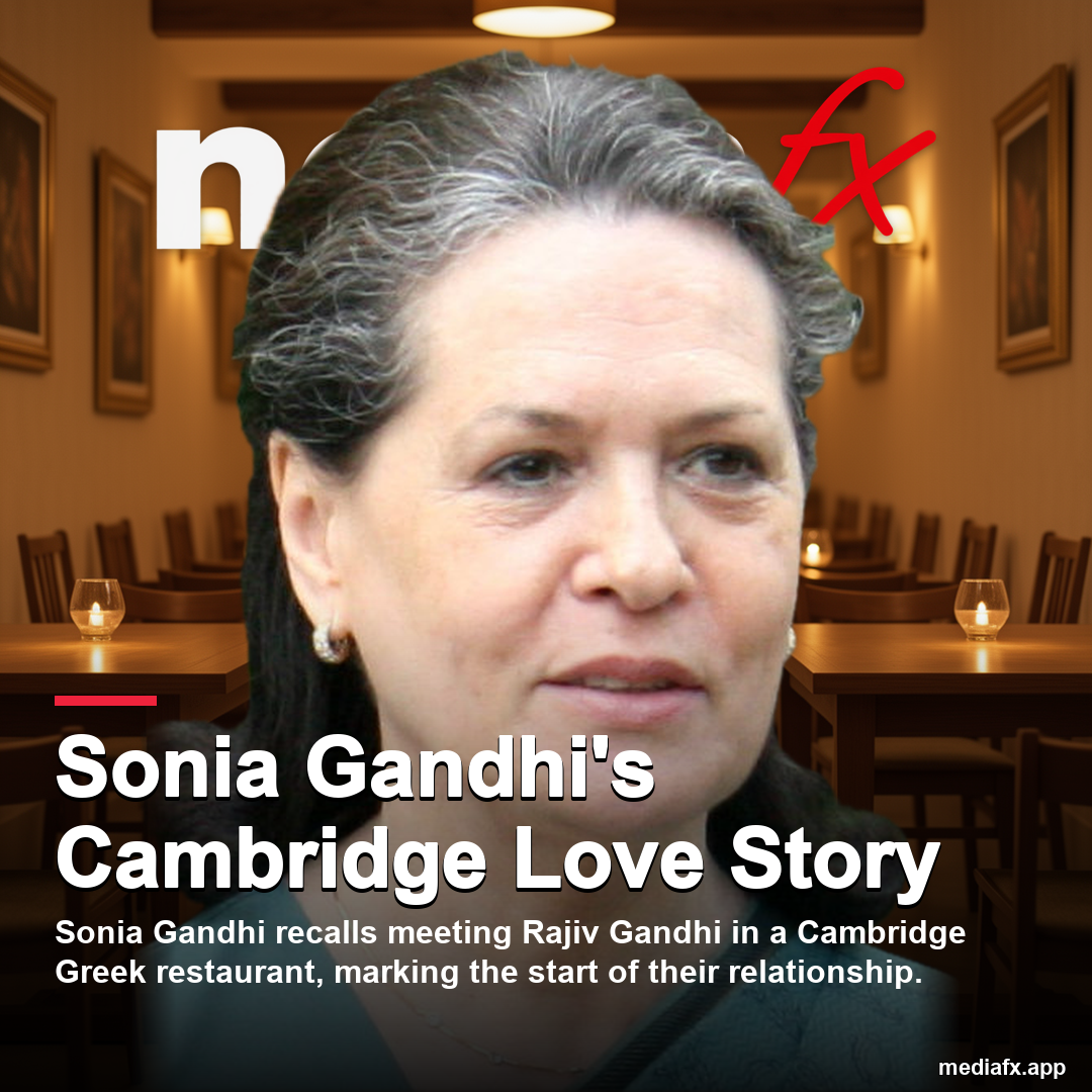 Sonia Gandhi Shares Memorable First Meeting with Rajiv in Cambridge