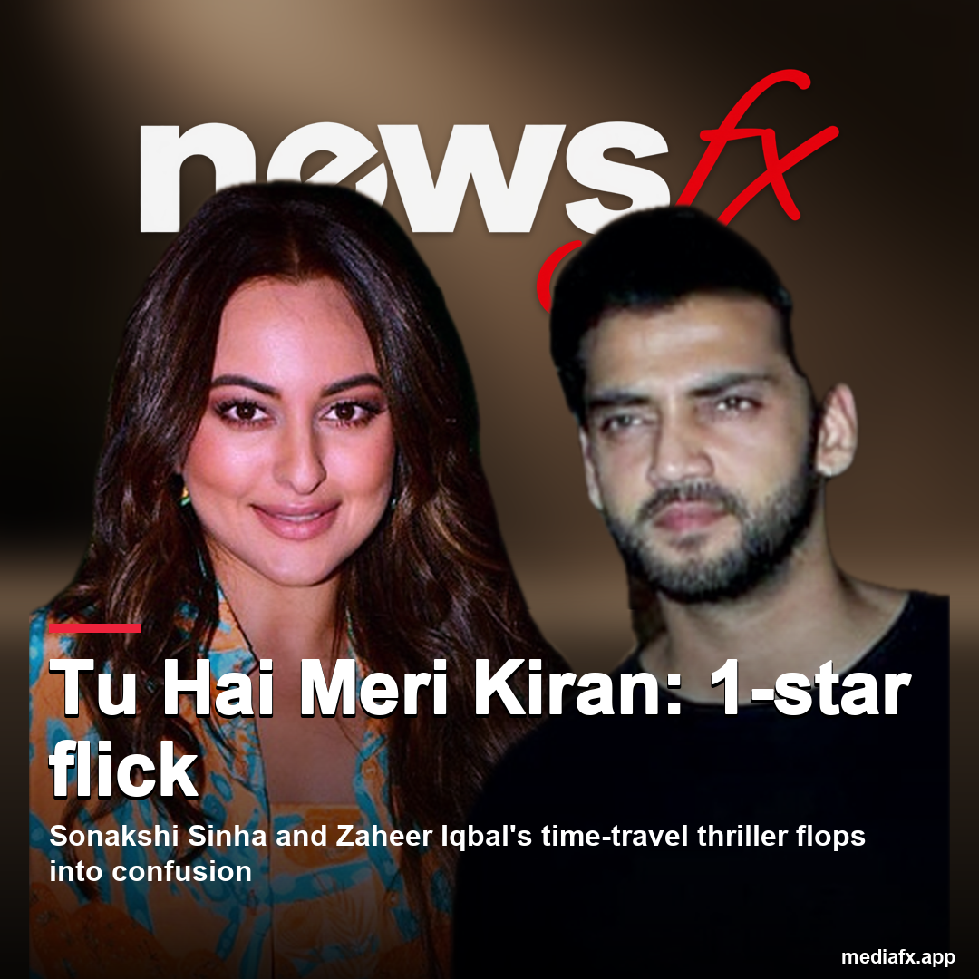 Sonakshi Sinha and Zaheer Iqbal’s Tu Hai Meri Kiran is a mess of time-travel tropes